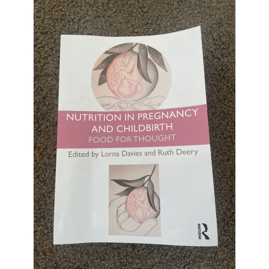 Nutrition in pregnancy and child birth: food for thought - print books book - health - nutrition printed media