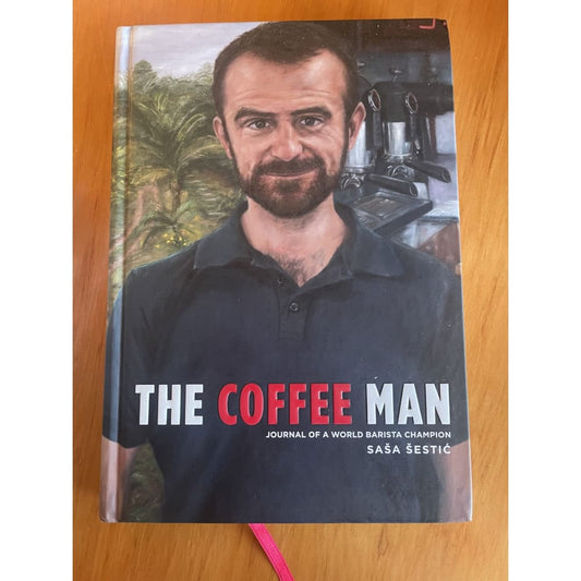 The coffee man: journal of a world barista champion - sasa sestic - print books book - condition: used printed media