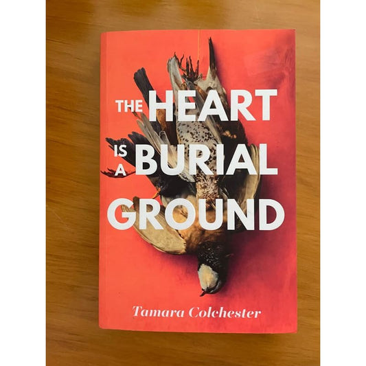 The heart is a burial ground - tamara colchester *near new* - print books book - condition: used - fiction printed media