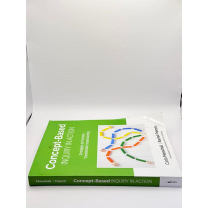 Concept-based inquiry in action by carla marschall and rachel french - print books