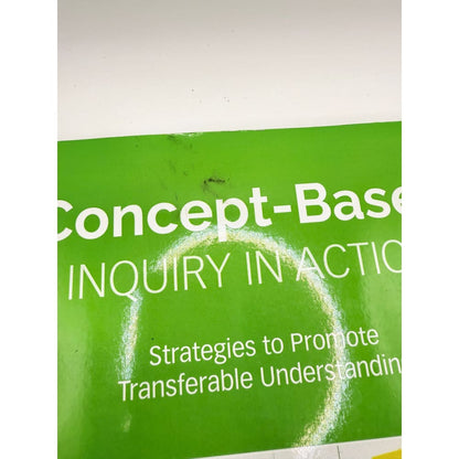 Concept-based inquiry in action by carla marschall and rachel french - print books