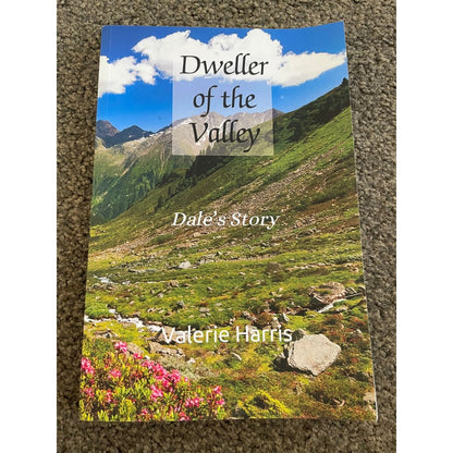 Dweller of the valley: dale’s story by valerie harris - print books printed media