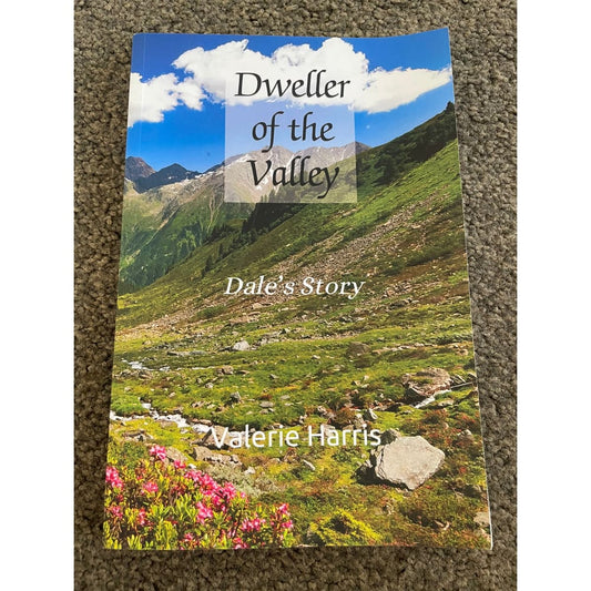 Dweller of the valley: dale’s story by valerie harris - print books printed media