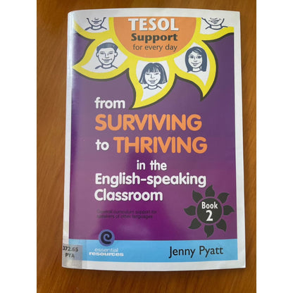 Tesol support: from surviving to thriving in the english speaking classroom - jenny pyat - print books book