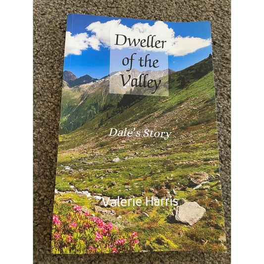 Dweller of the valley: dale’s story by valerie harris - print books printed media
