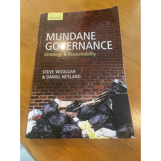 Mundane governance: ontology & accountability - steve woolgar & daniel neyland - print books book - condition: used