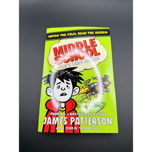 Middle school: dogs best friend by james patterson - books printed media