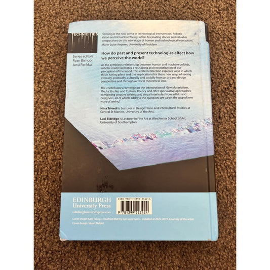 Robotic vision and virtual interfacings: seeing sensing shaping by luci eldridge and nina trivedi - books condition: