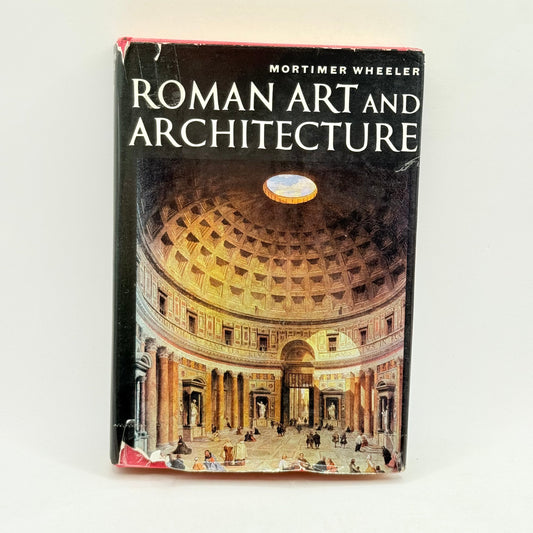 Roman art and architecture by mortimer wheeler - print books condition: used - what’s new printed media