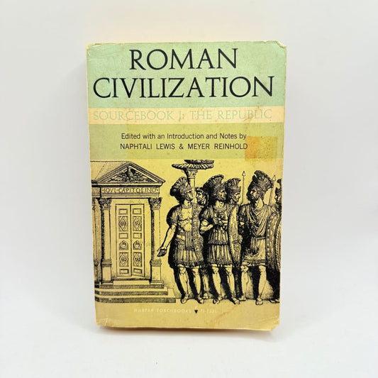 Roman civilization sourcebook i the republic - print books