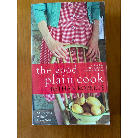 The good plain cook - bethan roberts - print books book - condition: used - cookbook - cookbooks - cooking printed media