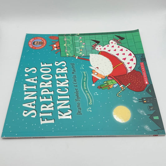 Santa’s fireproof knickers by deano yipadee & carla martell - print books printed media