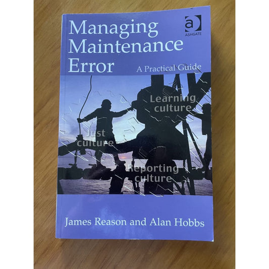 Managing maintenance error: a practical guide - james reason & alan hobbs - print books book - management printed media