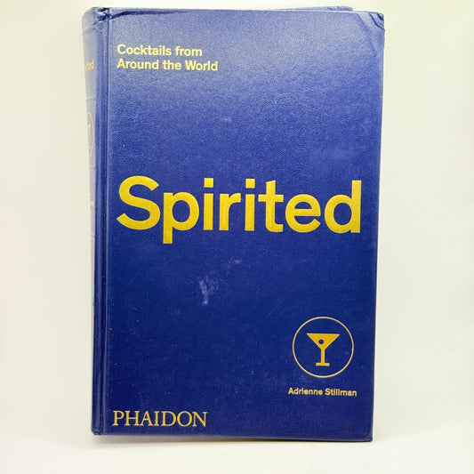 Spirited cocktails from around the world by adrienne stillman - print books what’s new printed media