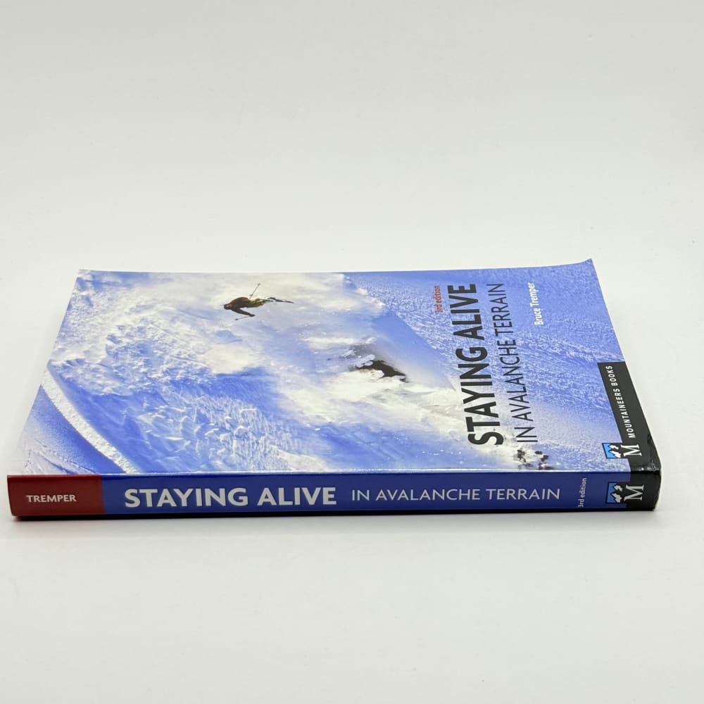 Staying alive in avalanche terrain - 3rd edition - print books what’s new printed media