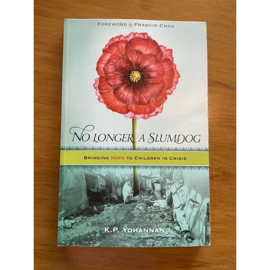No longer a slumdog: bringing hope to children in crisis - k. P. Yohannan - print books biography - book - condition: