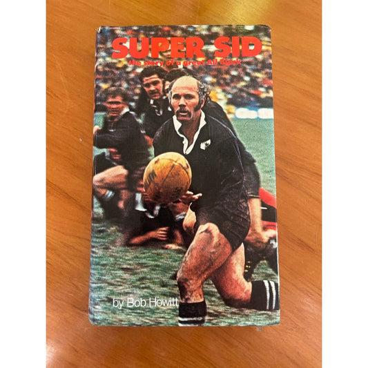 "Super Sid: The Story of a Great All Black" - Bob Howitt - The Value Junction 