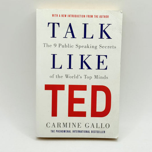 Talk like ted the 9 public speaking secrets of the world’s top minds by carmine gallo - print books condition: used