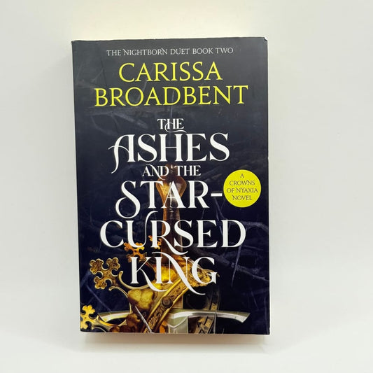 The ashes and the star-cursed king by carissa broadbent - print books what’s new printed media