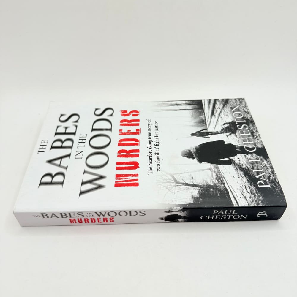 The babes in the woods murders by paul cheston a 30-year fight for justice - print books what’s new printed media