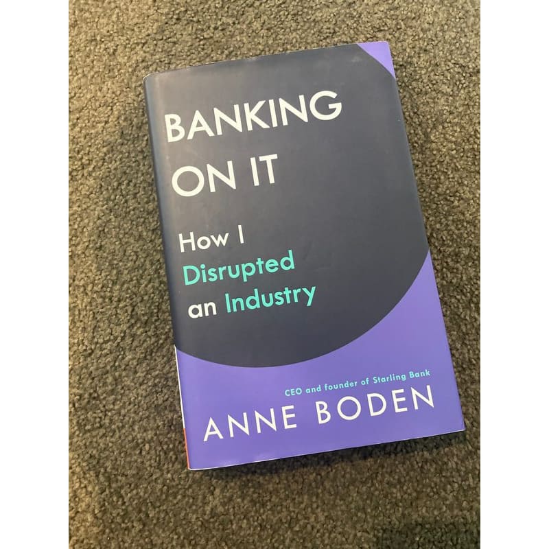Banking on it: how i disrupted an industry - anne boden - print books book - business - condition: used - memoir