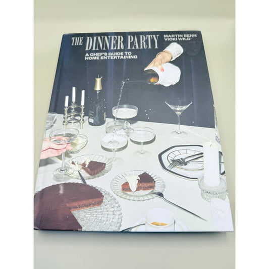The dinner party: a chef’s guide to home entertaining by martin benn & vicki wild - print books printed media