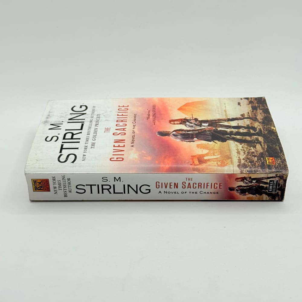 The given sacrifice by s. M. Stirling - print books what’s new printed media