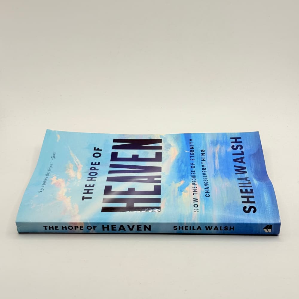 The hope of heaven by sheila walsh - print books what’s new printed media