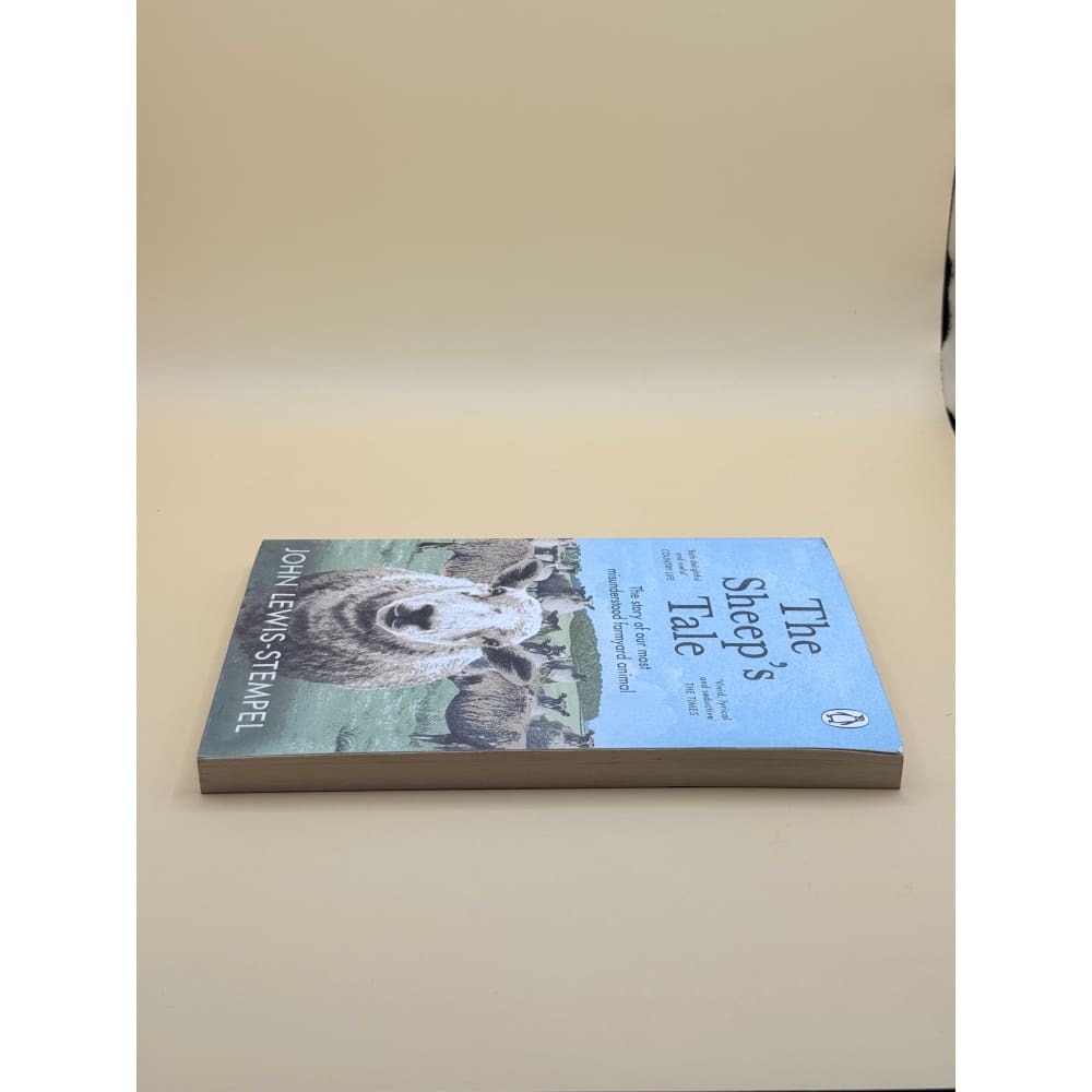 The sheep’s tale: the story of our most misunderstood farmyard animal by john lewis-stempel - print books printed media