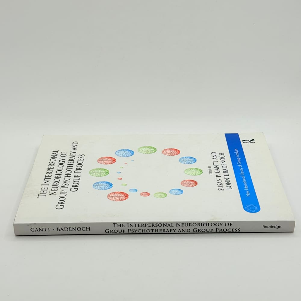 The interpersonal neurobiology of group psychotherapy and group process - print books what’s new printed media