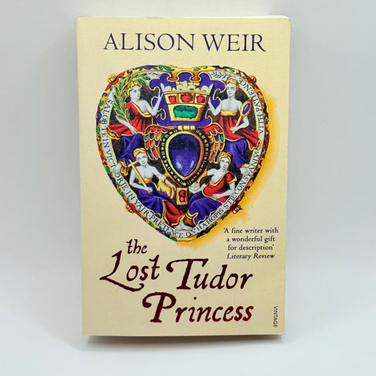 The lost tudor princess by alison weir - print books what’s new printed media