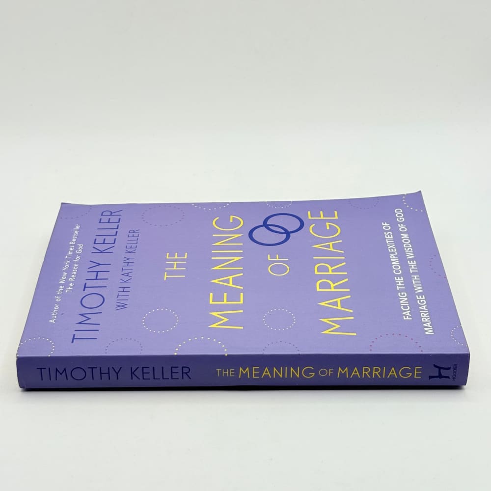 The meaning of marriage by timothy keller with kathy keller - print books what’s new printed media