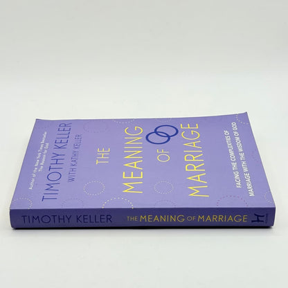 The meaning of marriage by timothy keller with kathy keller - print books what’s new printed media