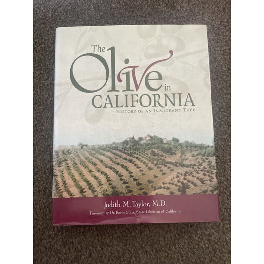 The olive in california: history of an immigrant tree - judith taylor - print books book - condition: used - history