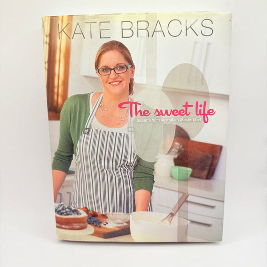 The sweet life by kate bracks - print books what’s new printed media