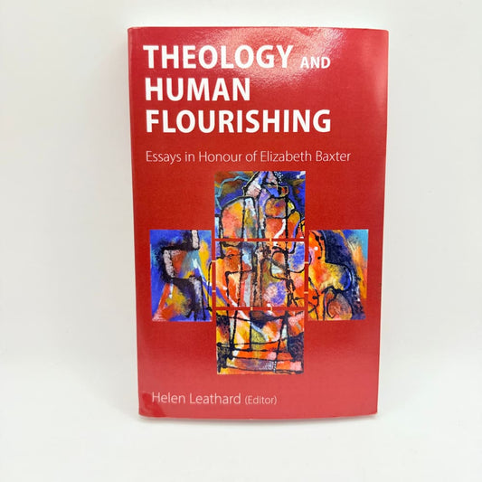 Theology and human flourishing by helen leathard - print books what’s new printed media