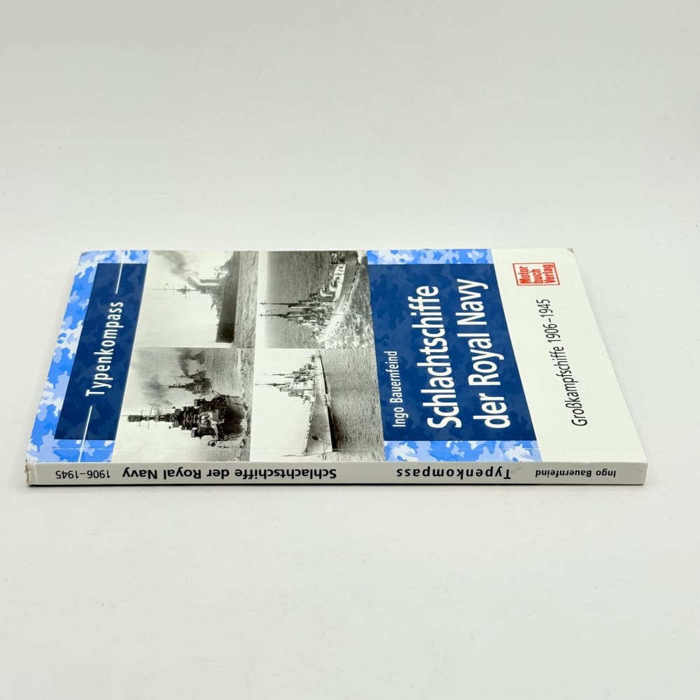 Typenkompass: schlachtschiffe der royal navy by ingo bauernfeind - print books condition: used - what’s new printed