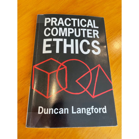 Practical computer ethics - print books book - condition: used - technology printed media