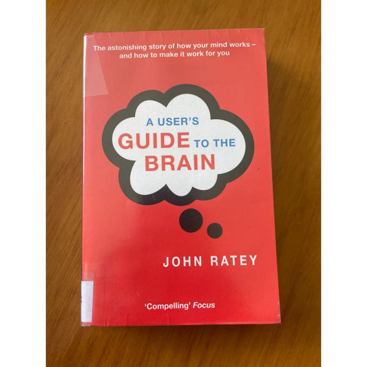 A user’s guide to the brain - john ratey - print books book - condition: used - psychology - science printed media
