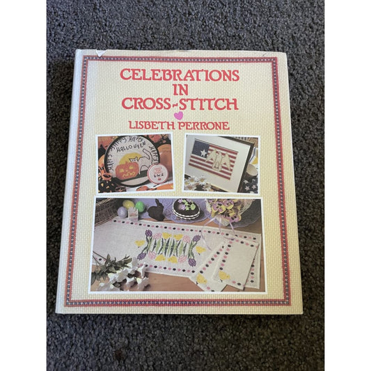 Celebrations in cross-stitch - lisbeth perrone - print books book - condition: used - lifestyle - non-fiction printed