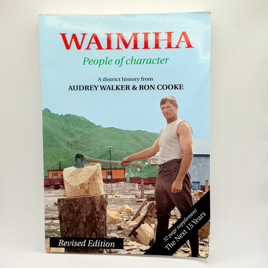 Waimiha people of character by audrey walker & ron cooke - print books what’s new printed media