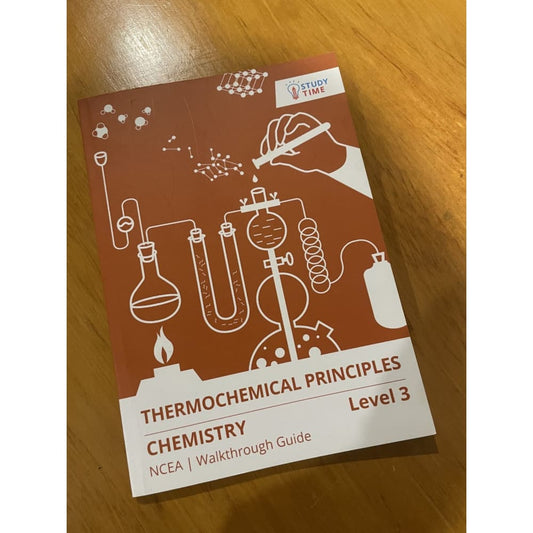 Thermochemical principles - chemistry ncea level 3 study time guide - print books book - chemistry - education printed