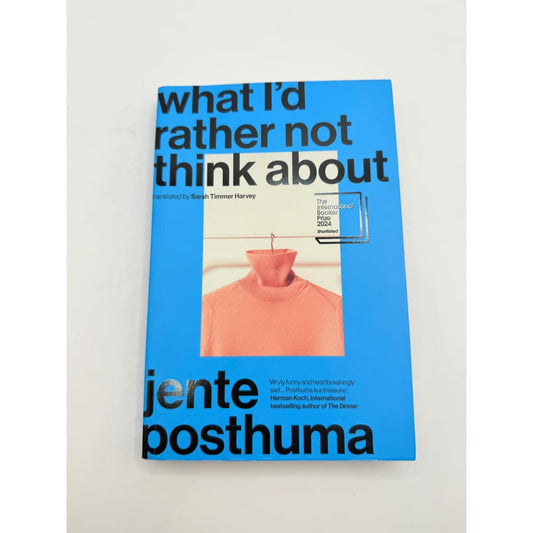 What i’d rather not think about by jente posthuma - print books printed media