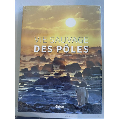 Wildlife of the poles (french edition) – large format hardcover | brand new in shrink wrap - print books book - nature