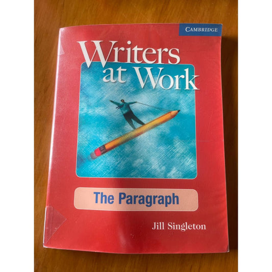Writers at work: the paragraph – jill singleton | esl academic writing guide – used (ex-library) - print books book